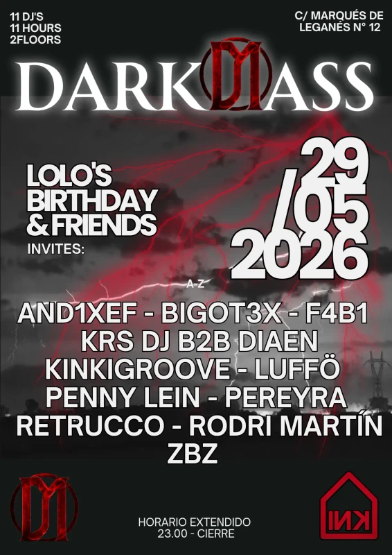 Cartel de DARKMASS LOLO S BIRTHDAY AND FRIEND S 11 DJ S 11HOURS