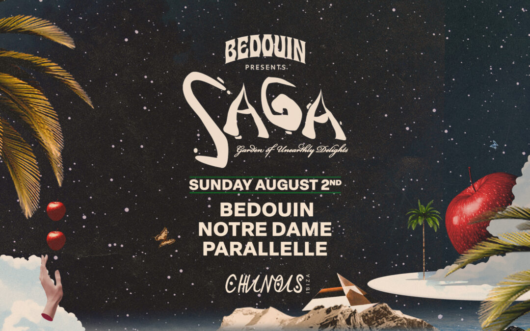 Comienza el mes de agosto con una nueva edición de Saga de Bedouin en Chinois Ibiza
