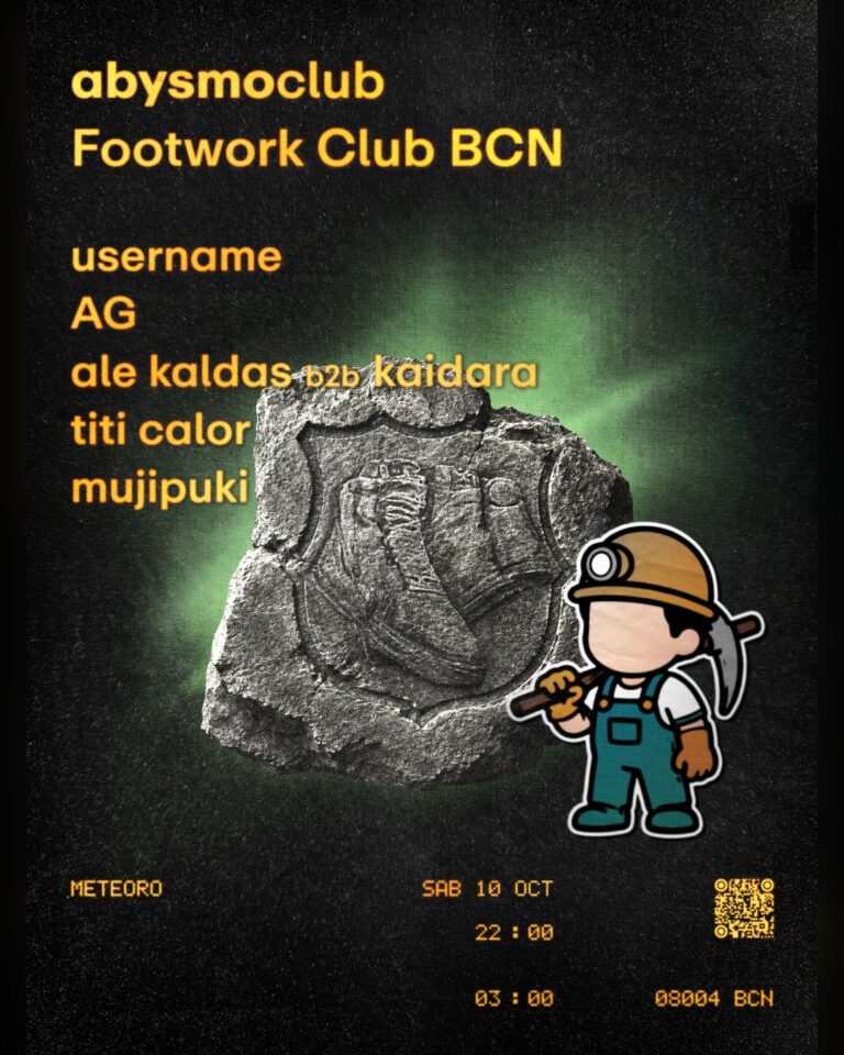abysmo x footwork club bcn: usermame + AG + Ale Kaldas b2b Kaidara + Titi Calor + Mujipuki