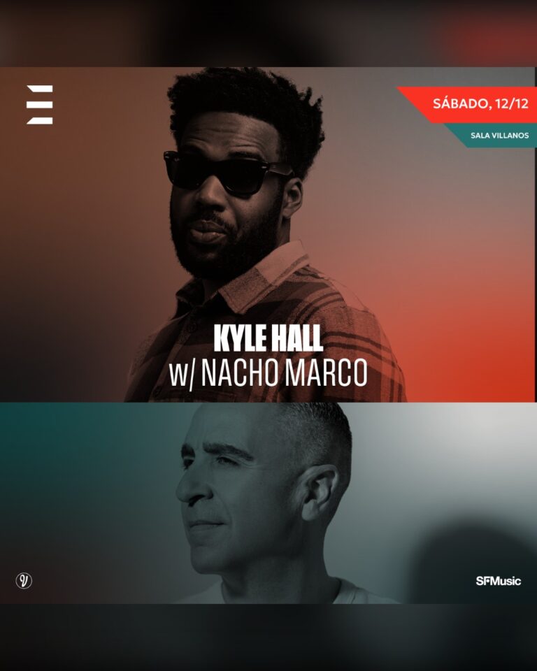 Kyle Hall + Nacho Marco