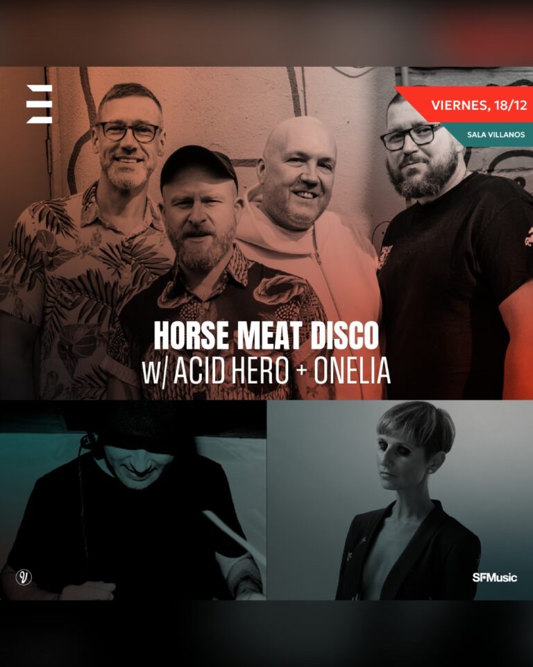Horse Meat Disco + Acid Hero + Onelia