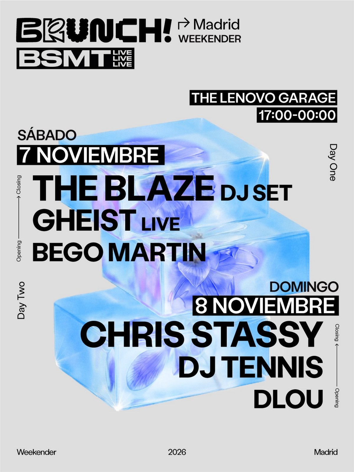 Cartel - Brunch Electronik y BSMT Live se unen por primera vez: The Blaze, Chris Stussy y DJ Tennis, en un Weekender en The Lenovo Garage el 7 y 8 de noviembre