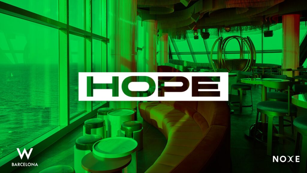 Cartel de FREE GUEST LIST * HOPE AT NOXE (26TH FLOOR W BARCELONA)