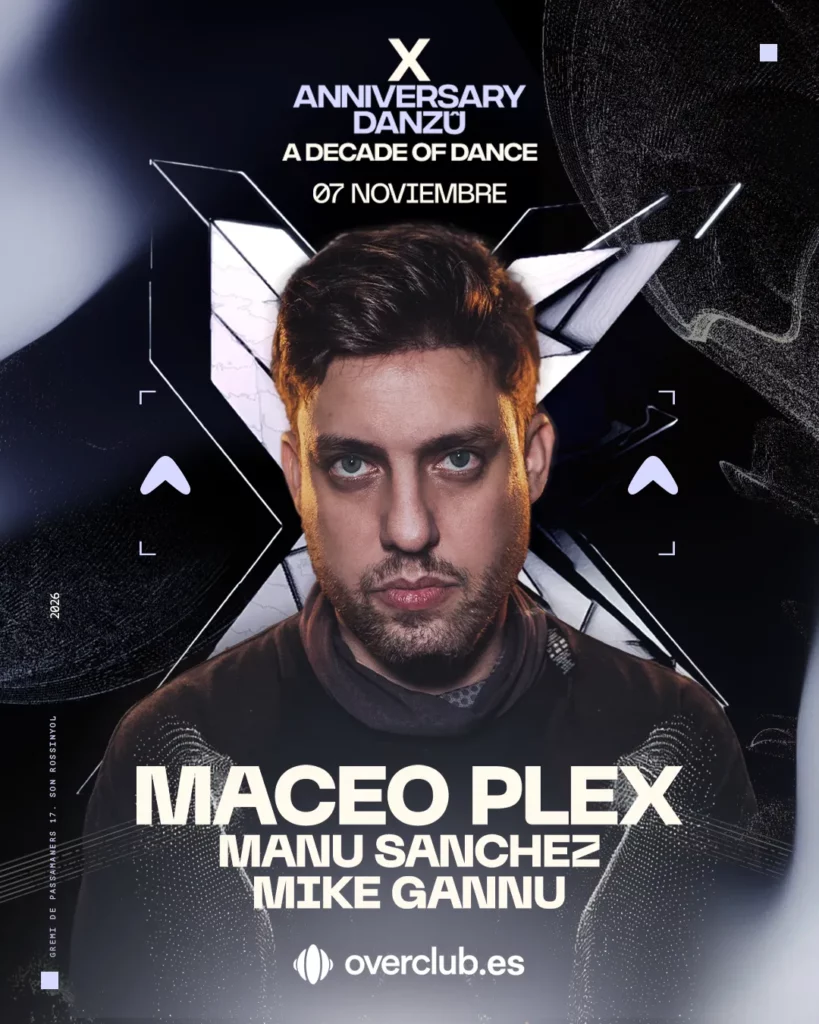 Cartel de X ANIVERSARIO DANZÛ – MACEO PLEX